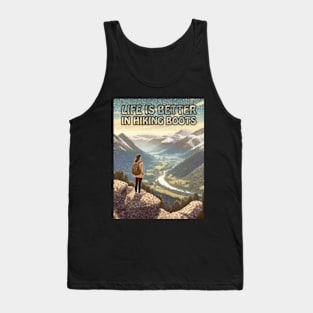 Life is better in hiking boots Tank Top